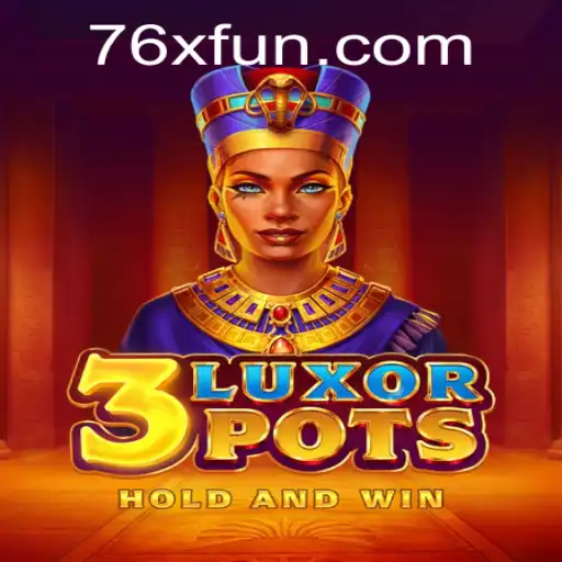 Unveiling 3LuxorPots: The Exciting New Game with 76x Multipliers
