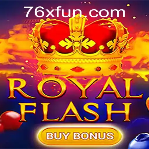 Exploring the Thrills of RoyalFlashBuyBonus with 76x Multiplier