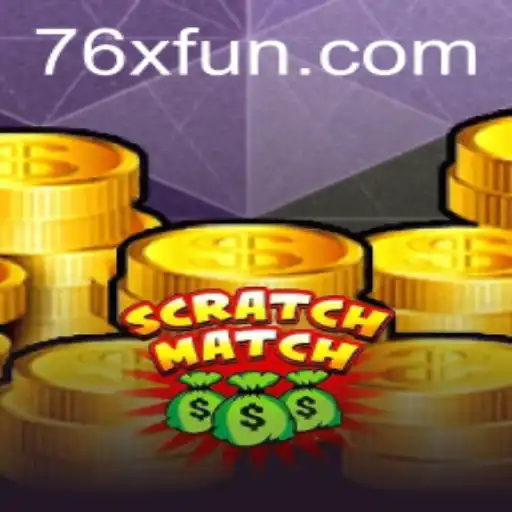 Discover the Exciting World of ScratchMatch and Uncover the Mystery of 76x